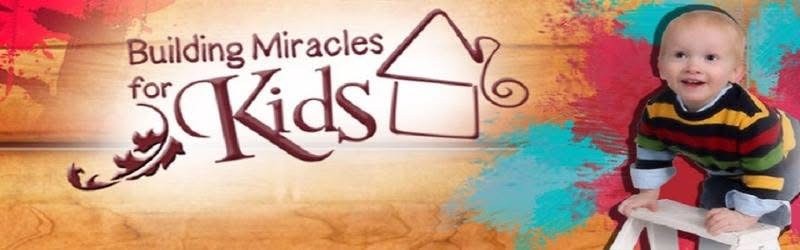 Building Miracles for Kids, Inc.